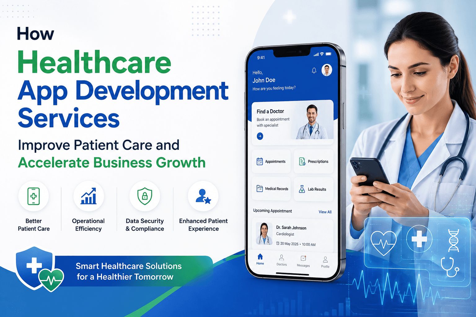 How Healthcare App Development Services Improve Patient Care and Accelerate Business Growth
